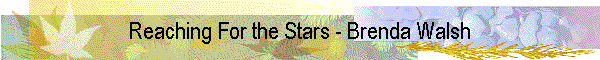 Reaching For the Stars - Brenda Walsh