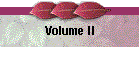 Volume II